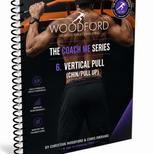 THE COACH ME SERIES 6: VERTICAL PULL (CHIN/PULL UP) (E-BOOK) WSSC©